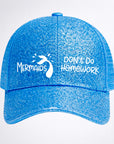 MERMAIDS DON'T DO HOMEWORK Ponytail Cap