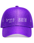 SASSY 🌸 SINCE BIRTH Ponytail Cap