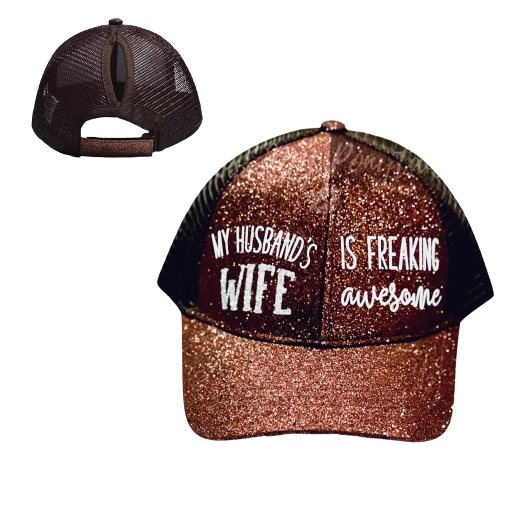 MY HUSBAND’S WIFE 💃🏻 IS FREAKING AWESOME Ponytail Cap