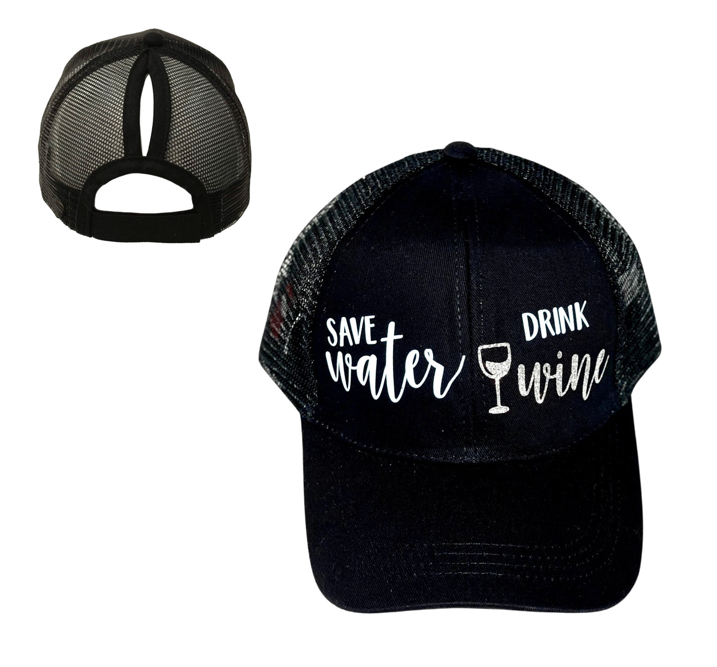 SAVE WATER 💧 DRINK WINE 🍷 Ponytail Cap