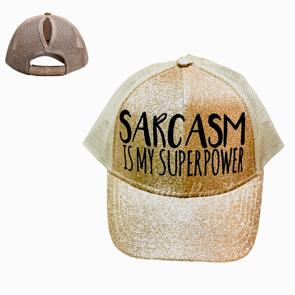 SARCASM 🤣 IS MY SUPERPOWER Ponytail Cap