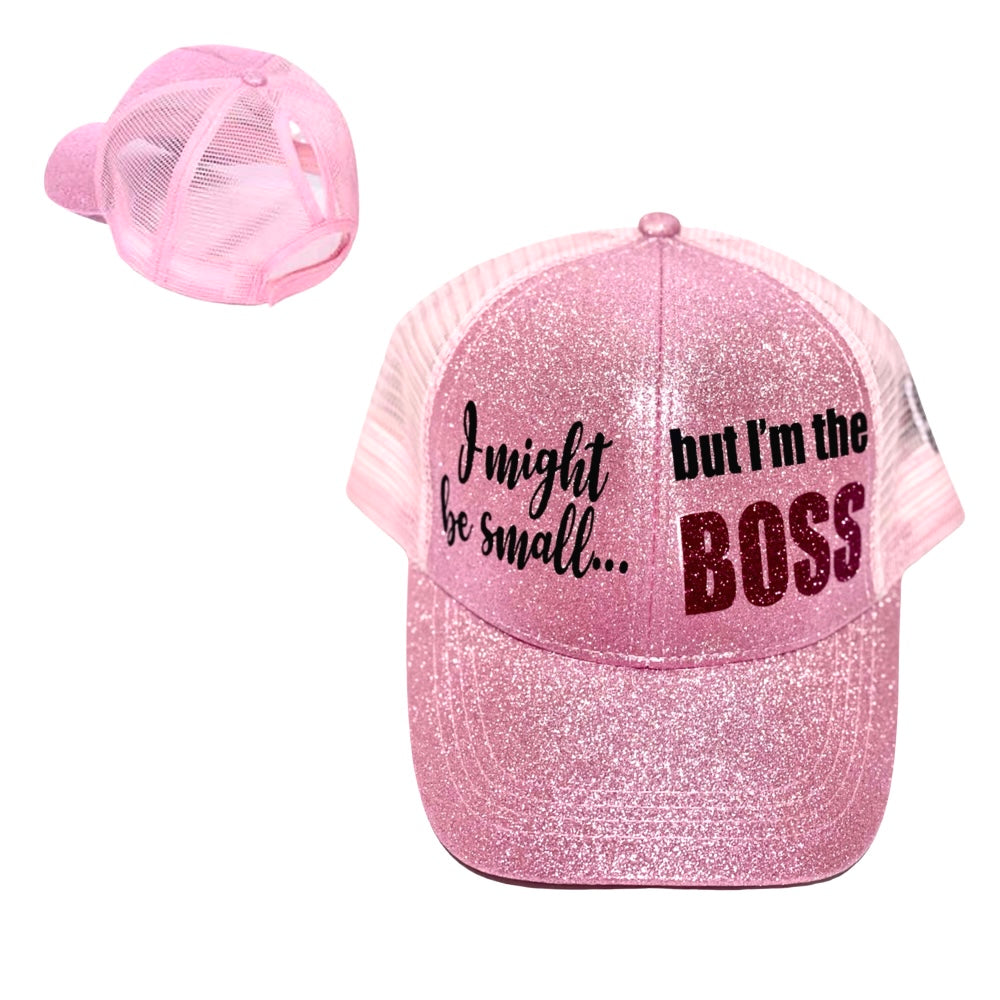 I MIGHT BE SMALL 🌸 BUT I'M THE BOSS Ponytail Cap