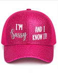 I'M SASSY AND I KNOW IT Ponytail Cap