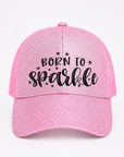 BORN TO SPARKLE Ponytail Cap
