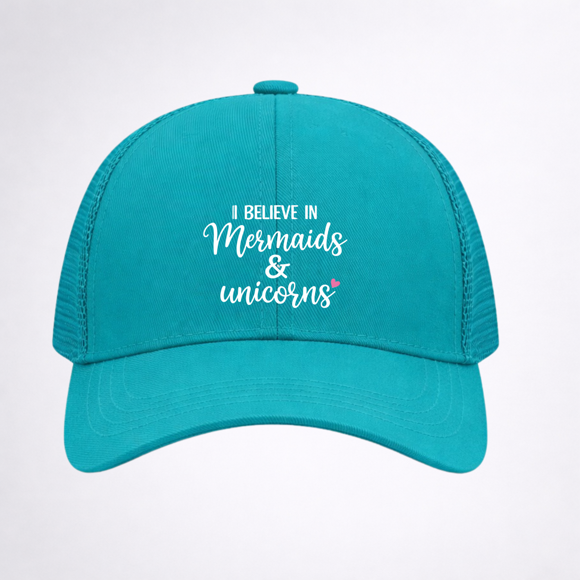 I BELIEVE IN MERMAIDS &amp; UNICORNS Ponytail Cap
