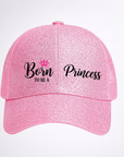 BORN TO BE A PRINCESS👸🏼 Ponytail Cap