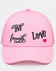 LIVE, LAUGH, LOVE Ponytail Cap