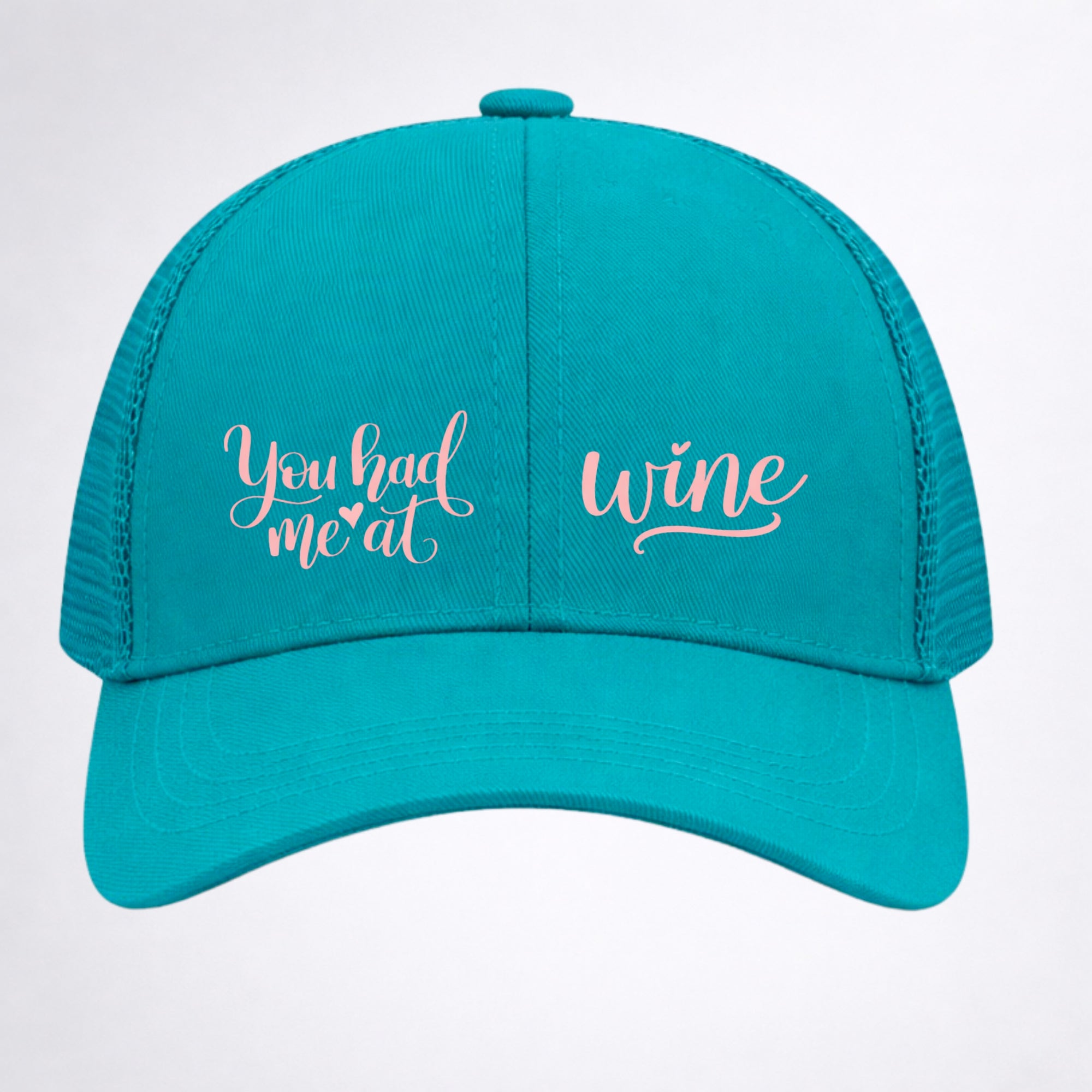 YOU HAD ME AT WINE 🍷 Ponytail Cap