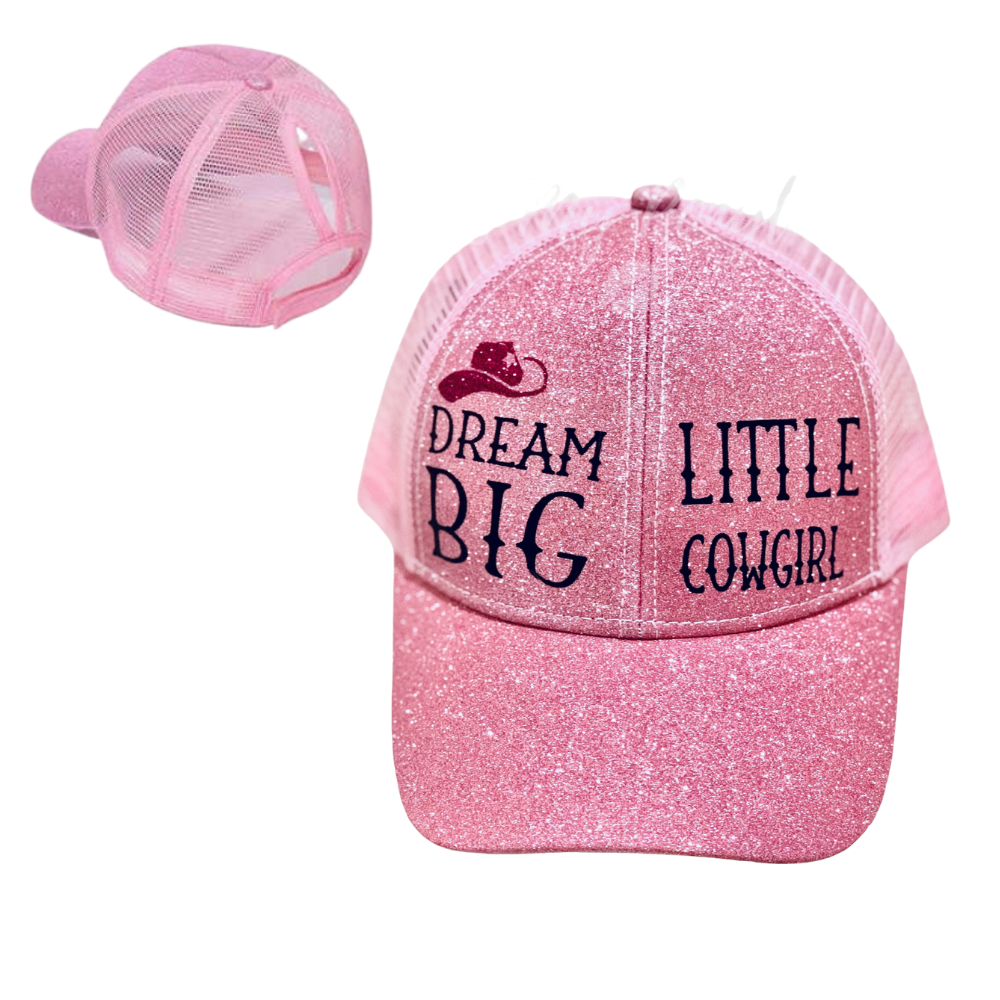 DREAM BIG LITTLE COWGIRL Ponytail Cap