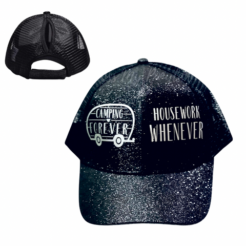 CAMPING  🏕 FOREVER HOUSEWORK WHENEVER Ponytail Cap