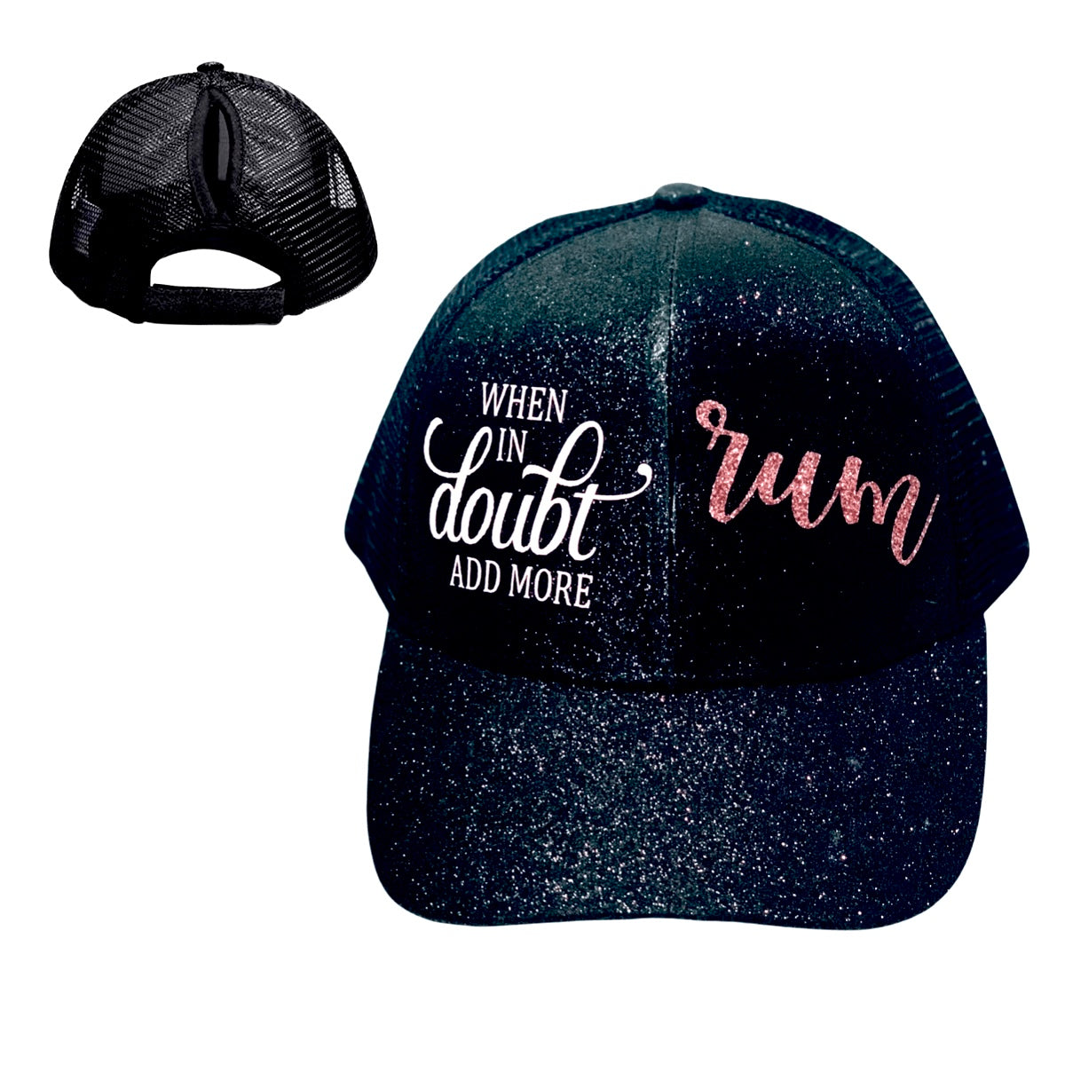 WHEN IN DOUBT ADD MORE RUM 🍹 Ponytail Cap