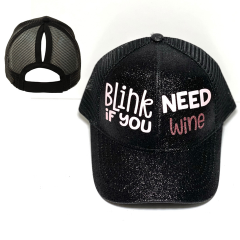 BLINK IF YOU NEED WINE 🍷 Ponytail Cap